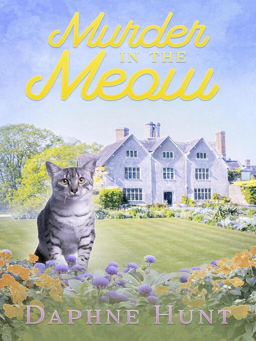 Title details for Murder in the Meow by Daphne Hunt - Available
